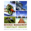 Revenue Management for the Hospitality Industry - David K. Hayes, Allisha Miller - 2011 - paperback